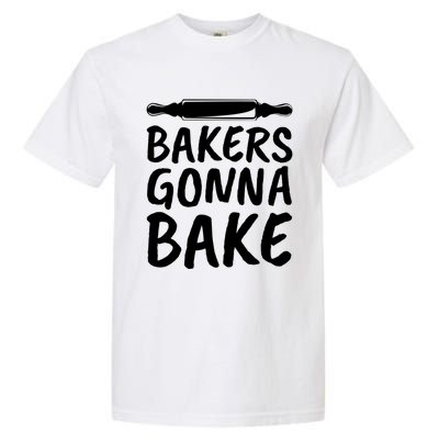 Bakers Gonna Bake Rolling Pin Baking Gift Garment-Dyed Heavyweight T-Shirt