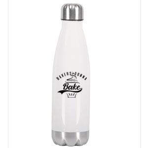 Bakers Gonna Bake Gift Stainless Steel Insulated Water Bottle