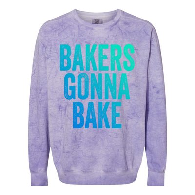 Bakers Gonna Bake Cool Gift Colorblast Crewneck Sweatshirt