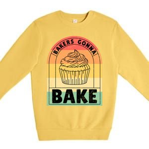 Bakers Gonna Bake Cute Gift Premium Crewneck Sweatshirt