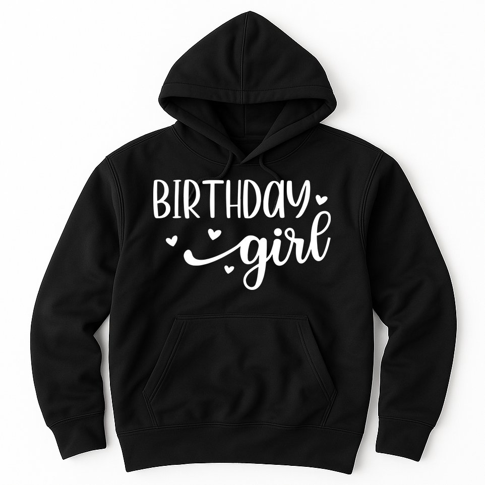 Birthday Girl Hoodie