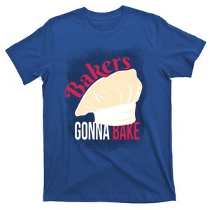 Bakers Gonna Bake Great Gift T-Shirt