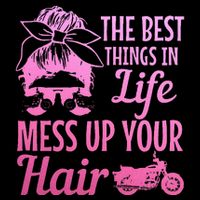 Biker Girl Best Things In Life Mess Up You Hair Motorcycle Impact Tech Backpack