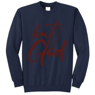 But God Tall Sweatshirt