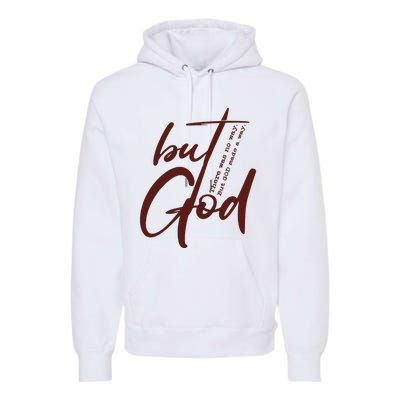 But God Premium Hoodie