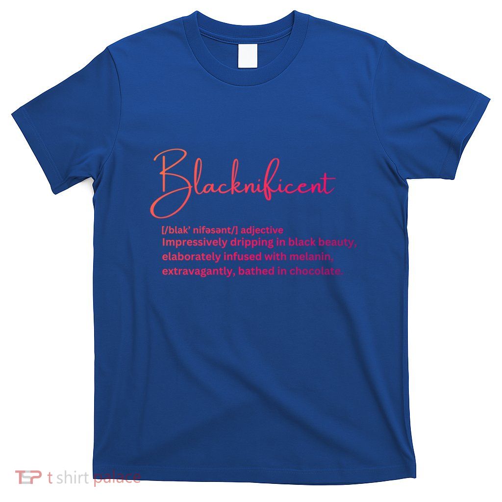 Blacknificent Gift T-Shirt
