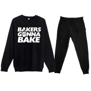 Bakers Gonna Bake Funny Gift Baking Cupcake Art Bakery Premium Crewneck Sweatsuit Set