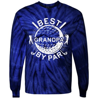 Best Grandpa By Par Golf Lover Fathers Day Tie-Dye Long Sleeve Shirt