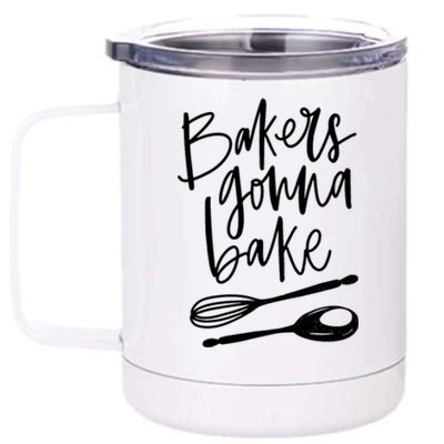 Bakers Gonna Bake Gift 12 oz Stainless Steel Tumbler Cup