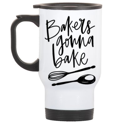 Bakers Gonna Bake Gift Stainless Steel Travel Mug