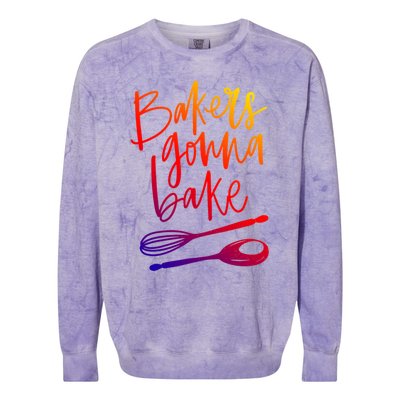 Bakers Gonna Bake Gift Colorblast Crewneck Sweatshirt