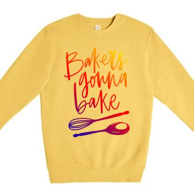 Bakers Gonna Bake Gift Premium Crewneck Sweatshirt