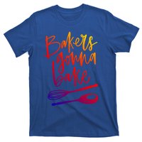 Bakers Gonna Bake Gift T-Shirt