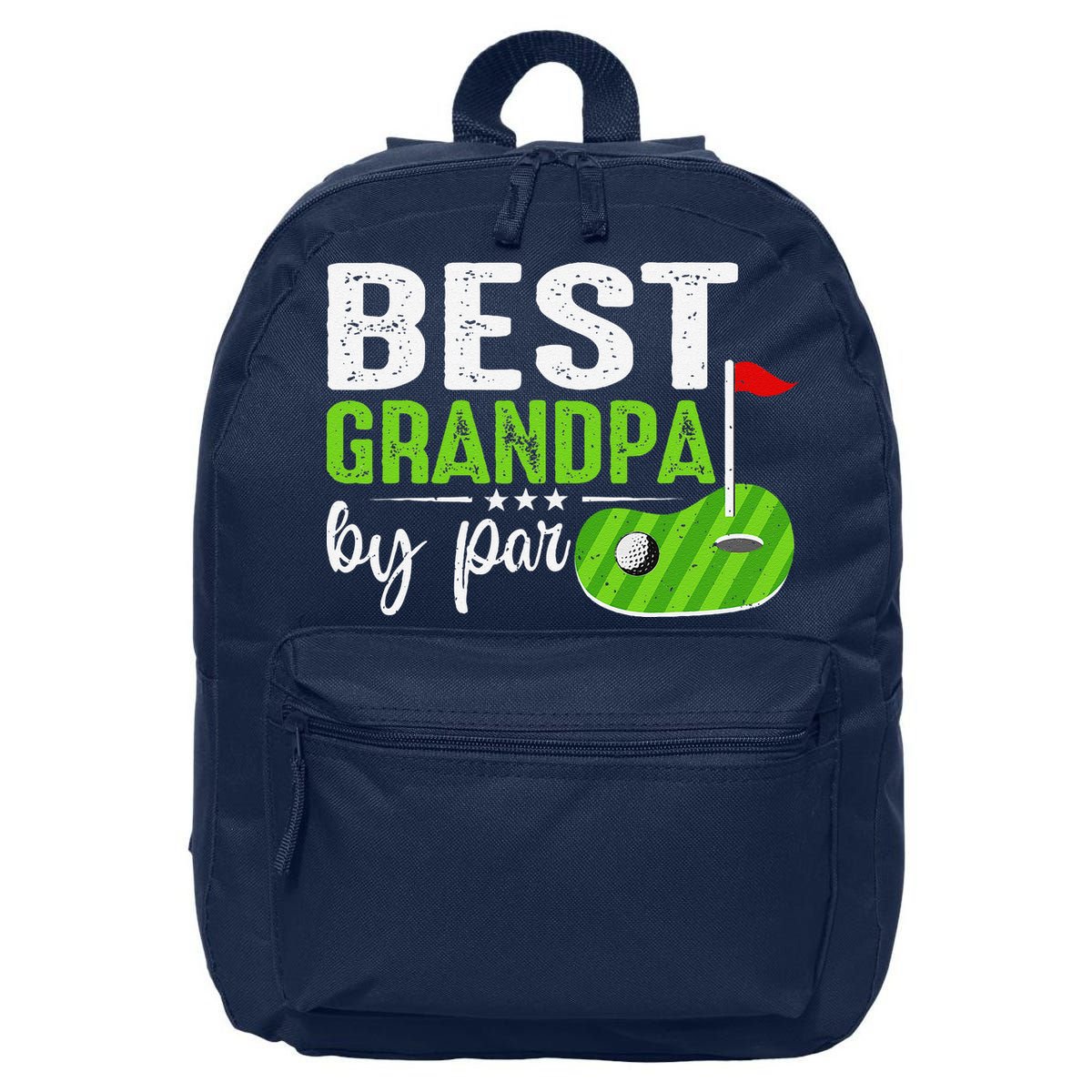 Best Grandpa By Par FatherS Day Golf Sports Lover Grandpa 16 in Basic Backpack