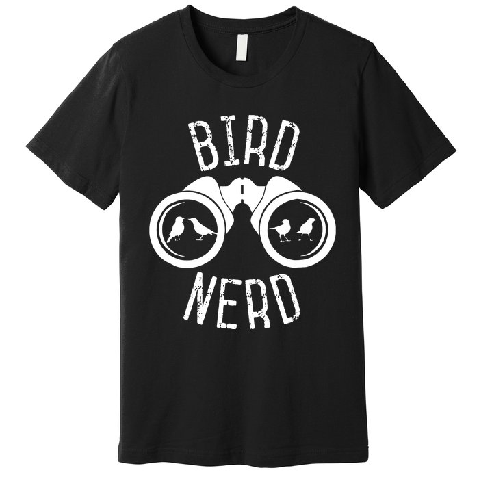 Birdwatcher Gifts Birdwatching Bird Nerd Premium T-Shirt