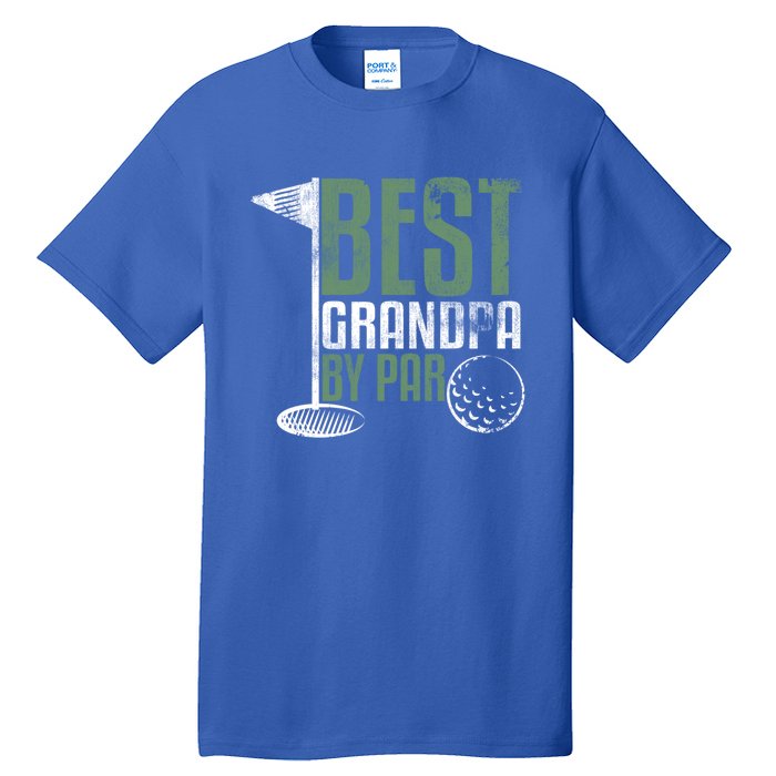 Best Grandpa By Par FatherS Day Golf Grandad Golfing Gift Tall T-Shirt