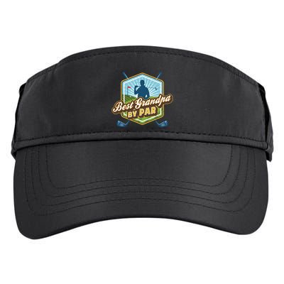 Best Grandpa By Par FatherS Day Golf Dad Gift Adult Drive Performance Visor