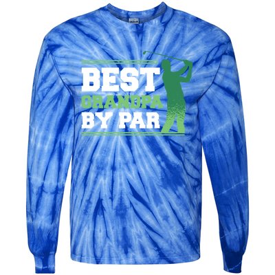 Best Grandpa By Par Funny FatherS Day Golfing Golf Gift Tie-Dye Long Sleeve Shirt