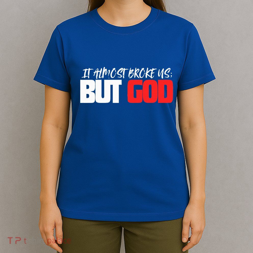 But God T-Shirt