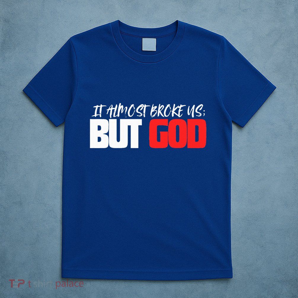 But God T-Shirt