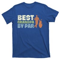 Best Grandpa By Par Golf Vintage FatherS Day Golfing Dad Gift T-Shirt