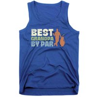 Best Grandpa By Par Golf Vintage FatherS Day Golfing Dad Gift Tank Top