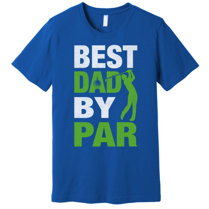 Best Grandpa By Par FatherS Day Golf Grandad Golfing Great Gift Premium T-Shirt