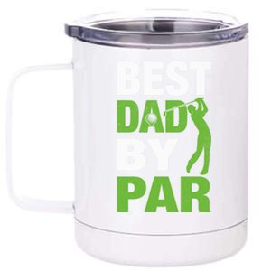 Best Grandpa By Par FatherS Day Golf Grandad Golfing Great Gift 12 oz Stainless Steel Tumbler Cup