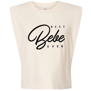 Bebe Gift Best Bebe Ever Garment-Dyed Women's Muscle Tee