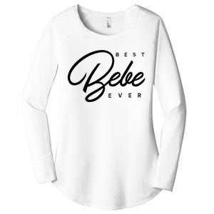 Bebe Gift Best Bebe Ever Women's Perfect Tri Tunic Long Sleeve Shirt