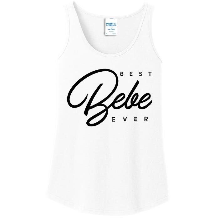 Bebe Gift Best Bebe Ever Ladies Essential Tank