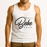 Bebe Gift Best Bebe Ever Tank Top