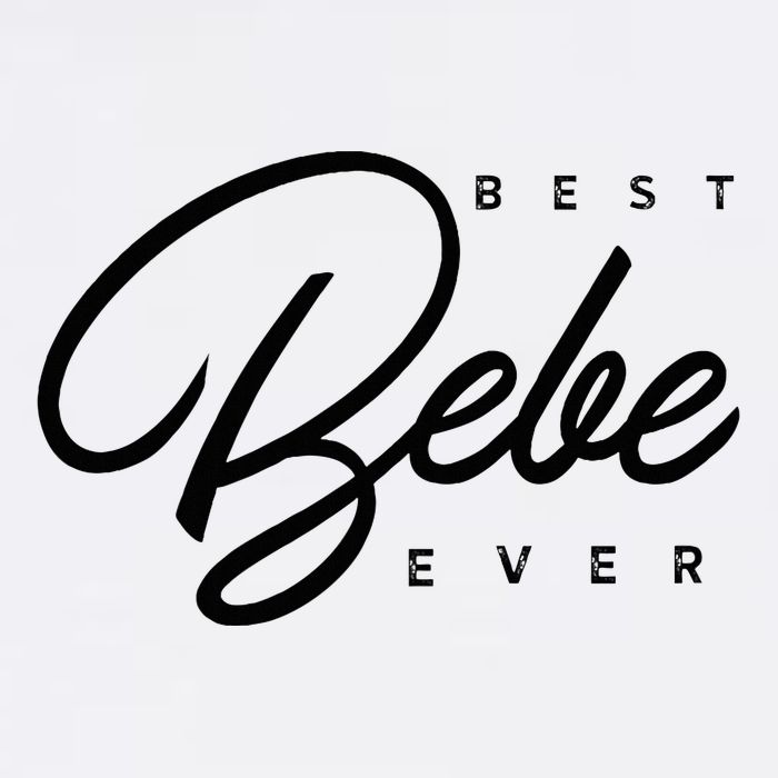 Bebe Gift Best Bebe Ever Tank Top