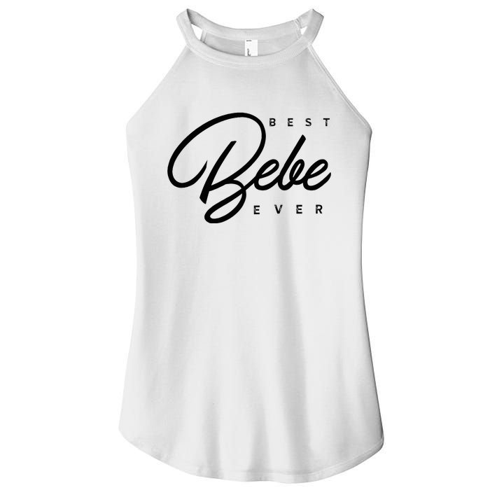 Bebe Gift Best Bebe Ever Women's Perfect Tri Rocker Tank