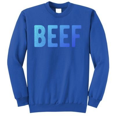 Beef Gift Tall Sweatshirt