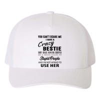 Bestie Gift Bff Best Friend Gift Funny Bestie Yupoong Adult 5-Panel Trucker Hat