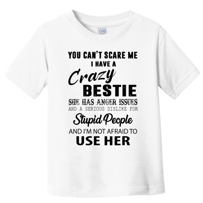 Bestie Gift Bff Best Friend Gift Funny Bestie Toddler T-Shirt