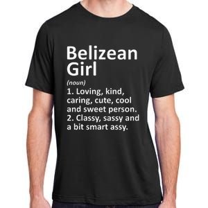 BELIZEAN GIRL BELIZE Gift Funny Country Home Roots Descent Adult ChromaSoft Performance T-Shirt