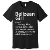 BELIZEAN GIRL BELIZE Gift Funny Country Home Roots Descent Premium T-Shirt