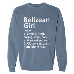 BELIZEAN GIRL BELIZE Gift Funny Country Home Roots Descent Garment-Dyed Sweatshirt