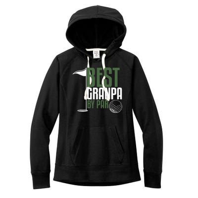 Best Grandpa By Par Fathers Day Golf Women's Fleece Hoodie