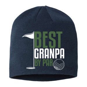 Best Grandpa By Par Fathers Day Golf Sustainable Beanie