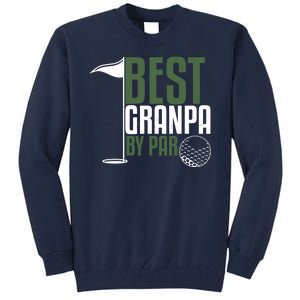 Best Grandpa By Par Fathers Day Golf Tall Sweatshirt