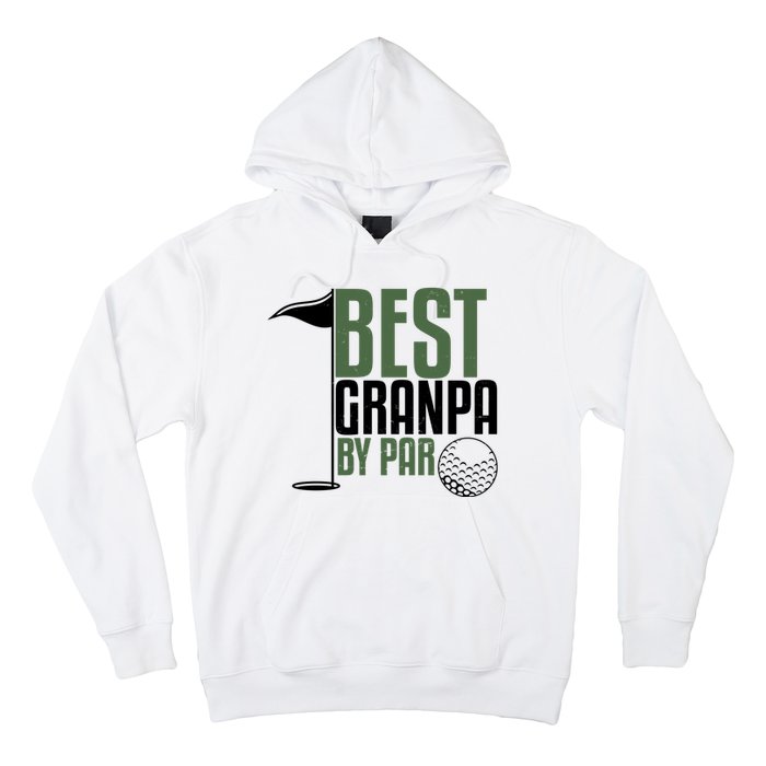 Best Grandpa By Par Fathers Day Golf Hoodie