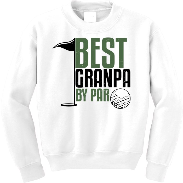 Best Grandpa By Par Fathers Day Golf Kids Sweatshirt