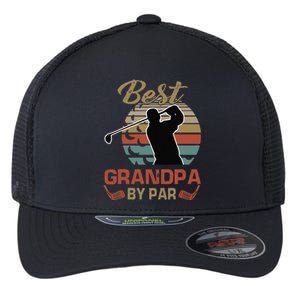 Best Grandpa By Par Golfing Gift For Father Day Flexfit Unipanel Trucker Cap