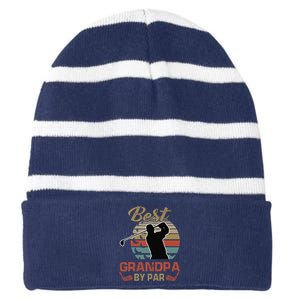 Best Grandpa By Par Golfing Gift For Father Day Striped Beanie with Solid Band