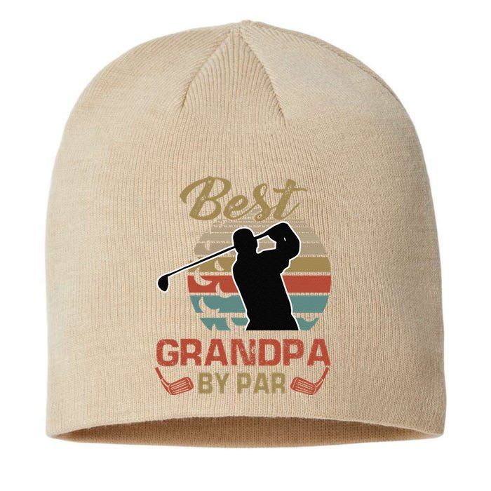 Best Grandpa By Par Golfing Gift For Father Day Sustainable Beanie