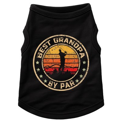 Best Grandpa By Par FatherS Day Golf Golfing Doggie Tank