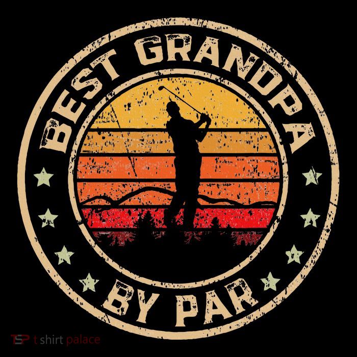 Best Grandpa By Par FatherS Day Golf Golfing T-Shirt